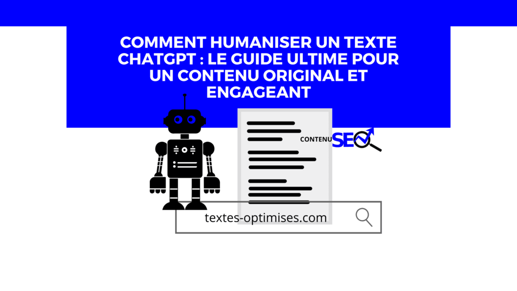 Image montrant le titre de l'article "Comment humaniser un texte ChatGPT : le guide ultime pour un contenu original et engageant"